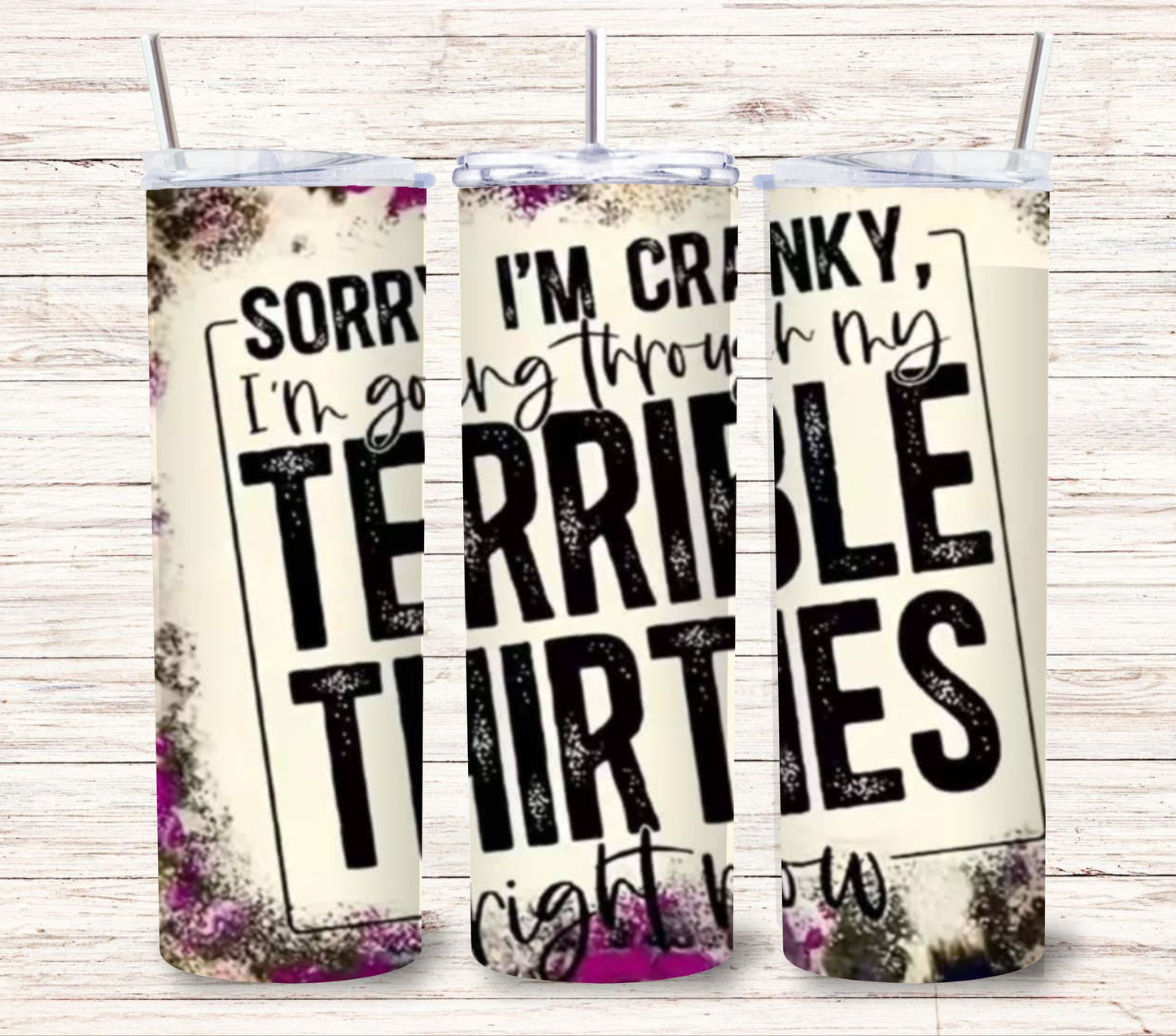 Sorry I'm Cranky 20oz Tumbler